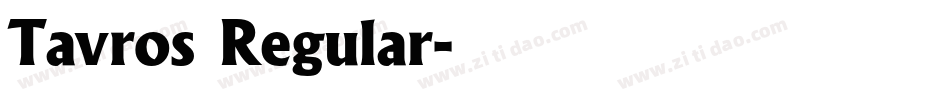 Tavros Regular字体转换
